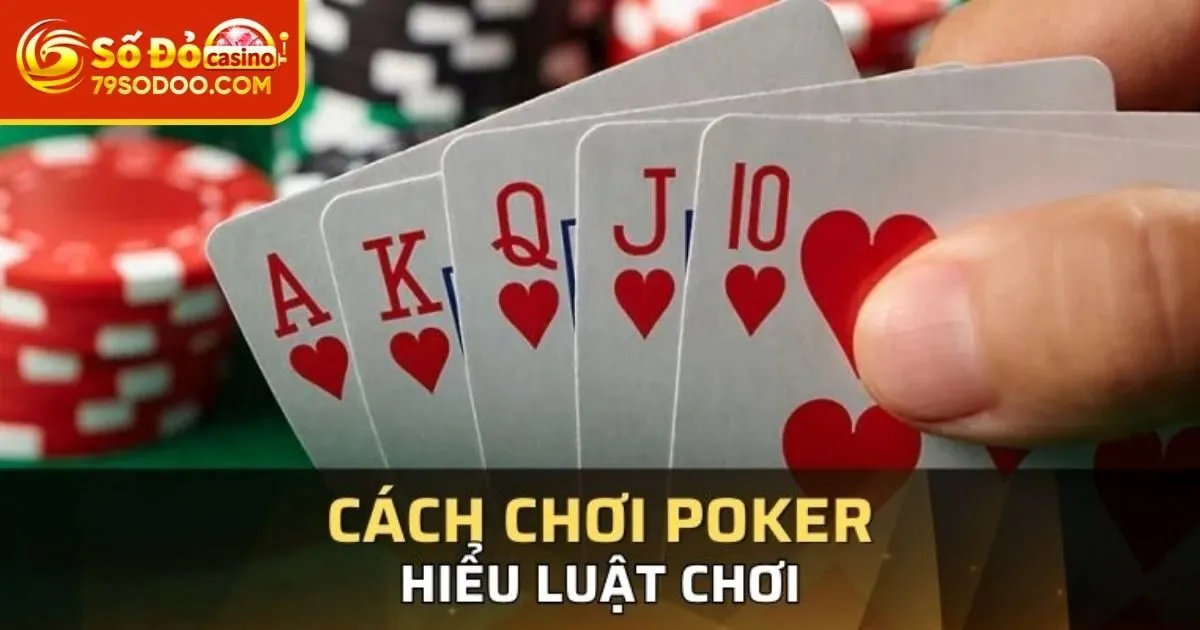 Luật Bài Poker 79Sodo