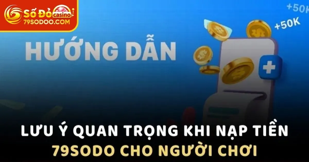 Điều quan trọng Nạp tiền 79Sodo