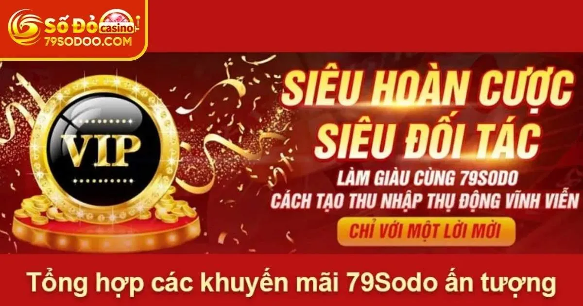 Điểm danh các khuyến mãi 79Sodo hot nhất thời điểm hiện tại